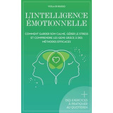 Livre : Lintelligence Emotionnellement Garder Son..., De Di Russo, Viola. Editorial Independently Published En Francés