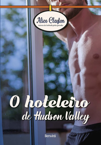 Livro O Hoteleiro De Hudson Valley (vol. 3) - Alice Clayton [2019]