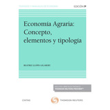 Libro Economia Agraria: Concepto, Elementos Y Tipologia -...