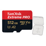 Sandisk Cartão Memória Microsd 512gb Extreme Pro +adapt+case