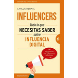 Influencers - Rebate, Carlos