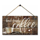 But   Coffee Signs Vintage Kitchen Coffee Decor Office ...