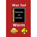 Libro : Warhol Worm (edicion Español) (parallel Universe..