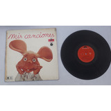 Vinilo Antiguo * Topo Gigio : Mis Canciones * Polydor Disco