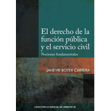 El Derecho De La Función Pública Y El Servicio Civil