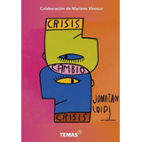 Libro Crisis Cambio De Jonatan Loidi