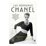 Las Hermanas Chanel, De Little, Judithe. Editorial Espasa, Tapa Blanda En Español, 2021