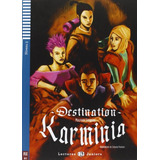 Destination Karminia Con Espansione Online -teen Readers-: D