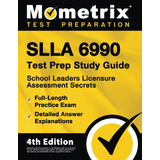 Libro: Slla 6990 Test Prep Study Guide: School Leaders Exam,