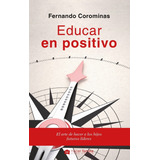 Libro - Educar En Positivo - Fernando Corominas