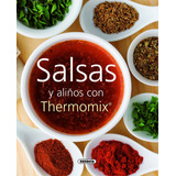 Salsas Y Alinos Con Thermomix
