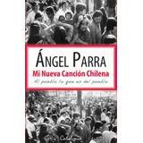 Mi Nueva Canción Chilena De Ángel Parra Editorial Catalonia En Español