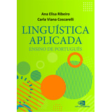 Linguística Aplicada, De Ana Elisa Ribeiro. Editora Contexto, Capa Mole Em Português