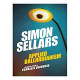 Applied Ballardianism: Memoir From A Parallel Universe. Ew03