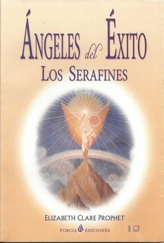 Angeles Del Exito. Los Serafines - Prophet , Elizabeth Clare
