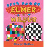 Elmer E Wilbur, De Mckee, David. Editora Wmf Martins Fontes Ltda, Capa Mole Em Português, 2009