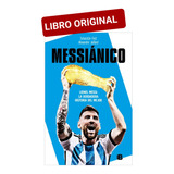 Messiánico Lionel Messi ( Nuevo Y Original )