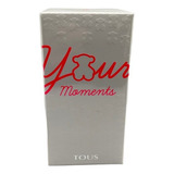 Tous Your Moments Edt 90 Ml