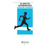 El Efecto Matrimonio/ Graeme Simsion/ Usado/ Ed Salamandra