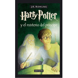 Harry Potter 6: El Misterio Del Príncipe - Tapa Dura