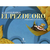 El Pez De Oro - Pushkin Alexander