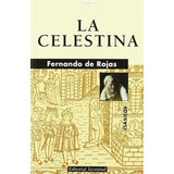 La Celestina, De Rojas, Fernando De. Editorial Biblioteca Z, Tapa Blanda En Español, 1900