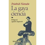 La Gaya Ciencia - Friederich Nietzsche - Edaf