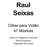 Cifras E Solos Raul Seixas Para Violão Impresso 47 Músicas