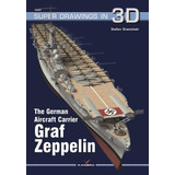 El Portaaviones Aleman Graf Zeppelin Super Dibujos En 3d