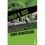 Philip K. Dick Tiempo Desarticulado Editorial Booket