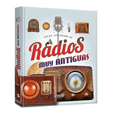 Atlas Ilustrado Radios Muy Antiguas / Lexus