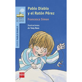 Pablo Diablo Y El Raton Perez ( Libro Original )