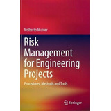 Risk Management For Engineering Projects : Procedures, Methods And Tools, De Nolberto Munier. Editorial Springer International Publishing Ag, Tapa Dura En Inglés
