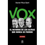 Libro: Vox, El Retorno De Los Ultras Que Nunca Se Fueron. Xa