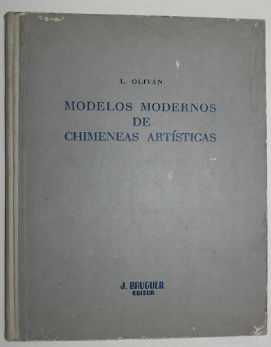 Modelos Modernos De Chimeneas Artisticas - Olivan L