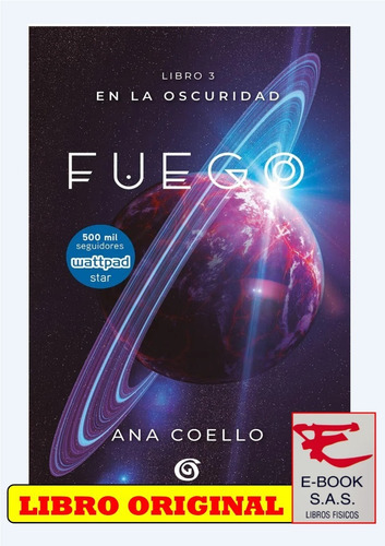 Fuego ( En La Oscuridad 3 ), De Ana Coello. Editorial B De Blok En Español
