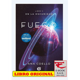 Fuego ( En La Oscuridad 3 ), De Ana Coello. Editorial B De Blok En Español