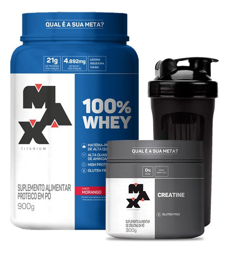 Combo: Whey 100% Max 900g + Creatina Max 300g + Coqueteleira