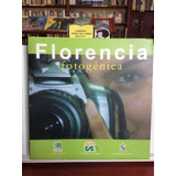 Florencia Fotogénica - Peña, Saldaña Y González.