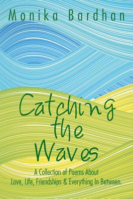 Libro Catching The Waves: A Collection Of Poems About Lov...