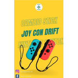Cambio Stick Joy Con Drift - Nintendo Switch