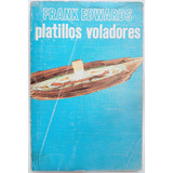 Platillos Voladores Frank Edwards 