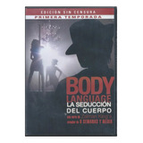 Body Language La Seducción Dl Cuerpo Sin Censura 1ª Temp Dvd