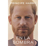 Libro En La Sombra - Principe Harry