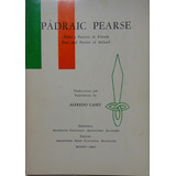 Pádraic Pearse Poeta Y Patriota De Irlanda Bilingüe