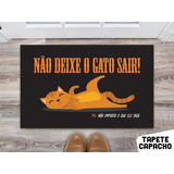 Tapete Capacho Personalizado Divertido Não Deixe O Gato Sair