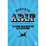 Siete Locos, Los - Roberto Arlt