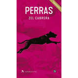 Perras, De Cabrera, Zel. Editorial Fce (fondo De Cultura Economica), Tapa Blanda, Edición 2019.0 En Español, 2019