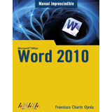 Libro Word 2010  Manual Imprescindible Microsoft Office De F