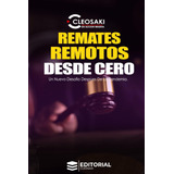 Libro: Bienes Raíces: Remates Remotos Desde Cero: Una Oportu